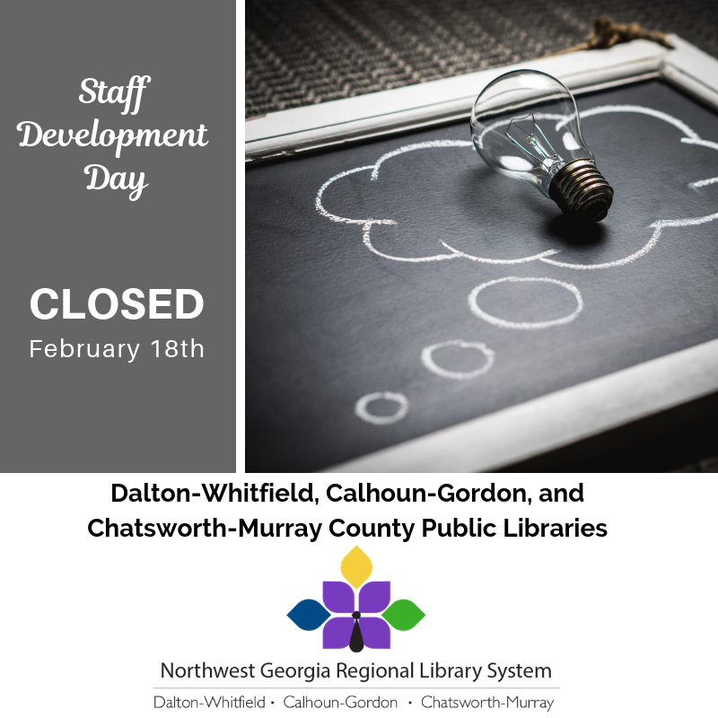 We'll be closed for staff development February 18th.