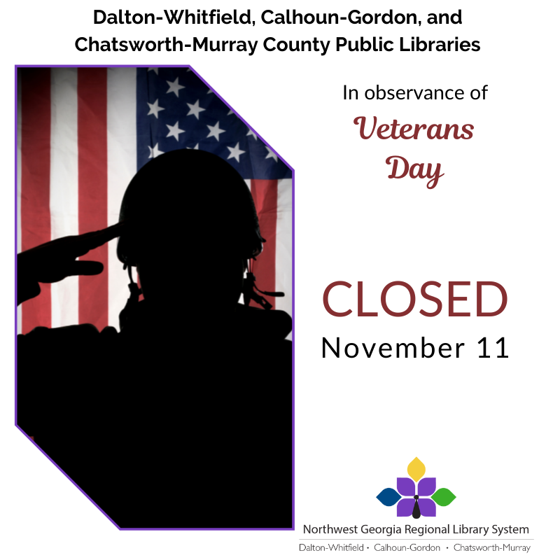 CLOSED in observance of Veterans Day - November 11.